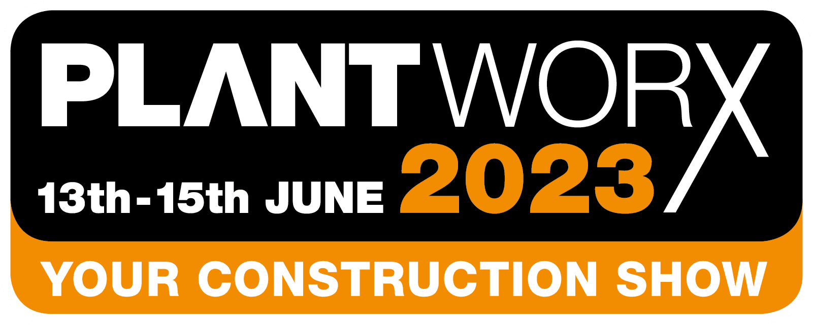 PLANTWORX 2023 construction show, 13th-15th June, text on a black and orange background.