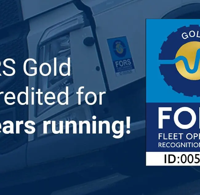 FORS Gold accreditation badge with text: FORS Gold accredited for 4 years running! next to a truck.