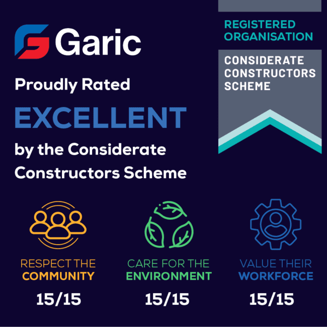 Garic rated excellent by the Considerate Constructors Scheme with top scores in community, environment, and workforce.